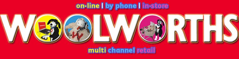 'on-line, by phone or in-store' - true multi-channel retailing from Woolworths in the 2000s