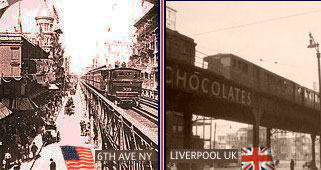 Strong similarities with the street architecture of New York were one of the key reasons why Woolworths chose Liverpool for their first British store. (Left: 6th Avenue NY, Right: The Liverpool Overhead Railway)