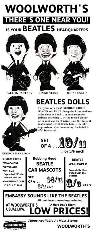 Remco Dolls of The Beatles, available in Woolworths for a little under £1 for the set of four in the mid 1960s. Today an original set with provenance would fetch nearly a thousand times more