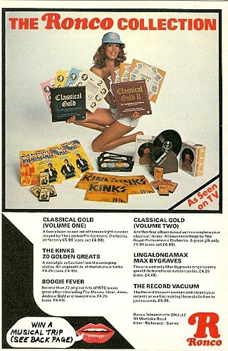 Ronco specialised in original artist hit LPs and Cassettes, heavily promoted on TV, alongside a famous range of gimmick products like the record vacuum cleaner