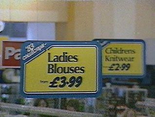 Signs for Ladies Blouses from "the '83 collection" - fashions for adults were intended to play a key part in Woolworths' revival under the chain's short-lived Cornerstone Strategy