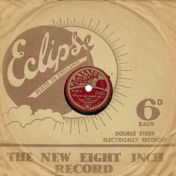Eclipse Gramophone Record of the Lion and Albert from 1932. The vocal was performed by Teddy Williams