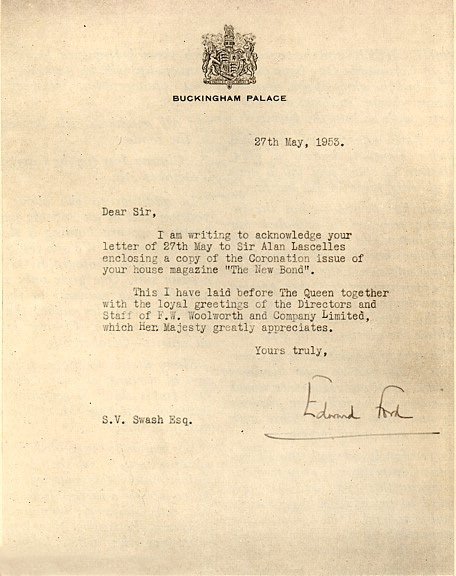 A letter from Buckingham Palace, thanking Stanley Swash, the Chairman of F. W. Woolworth & Co. Ltd. on behalf of Her Majesty the Queen for the loyal greetings of the Directors and Staff and for forwarding a copy of the New Bond Staff Magazine that you see here.