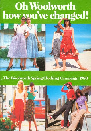 Woolworth - how you've changed, a clothing promotional campaign from 1980