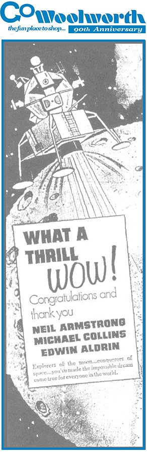A sheer touch of class, as Woolworth placed advertisements in newspapers around the world congratulating the astronauts on the moon landing in 1969.