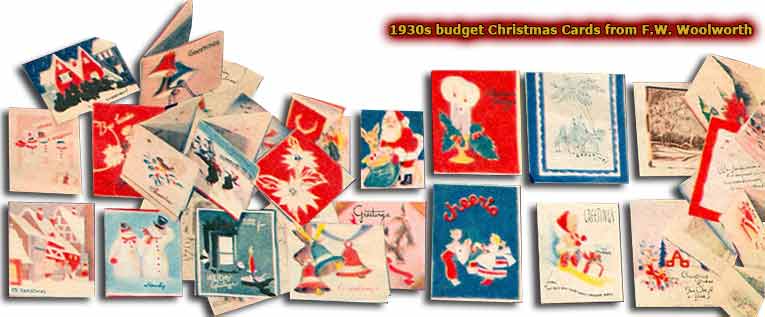 Many of the budget Christmas Cards sold cheaply by Woolworth's in the 1930s still appear remarkably contemporary